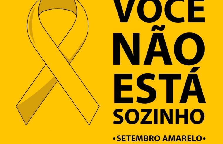 A campanha Setembro Amarelo® salva vidas!