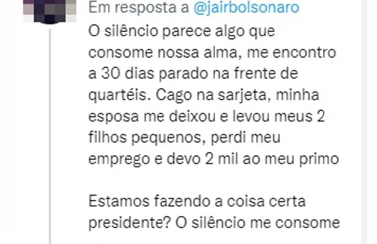 Acampados, “patriotas” tuítam para Bolsonaro: “Perdi emprego e mulher”