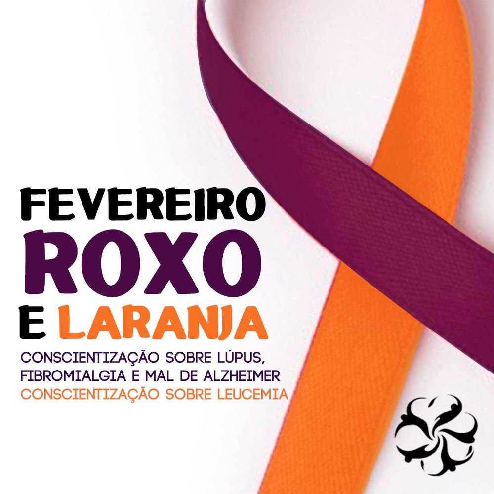 Campanha  | Fevereiro roxo e laranja